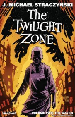 Twilight Zone Volume 2: The Way In book