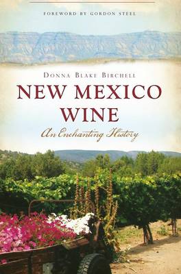 New Mexico Wine by Donna Blake Birchell