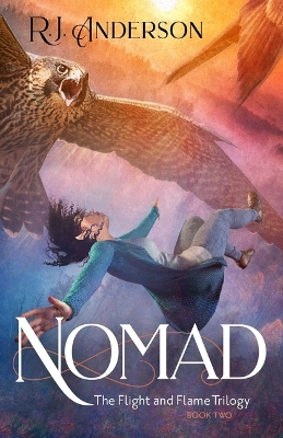 Nomad: Volume 2 by R J Anderson