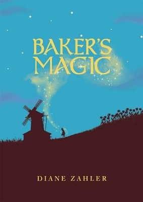 Baker's Magic by ,Diane Zahler
