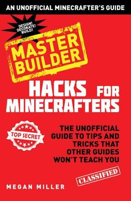 Hacks for Minecrafters: Master Builder book