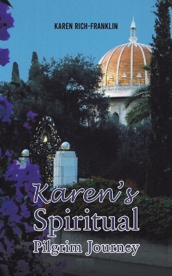 Karen’s Spiritual Pilgrim Journey book