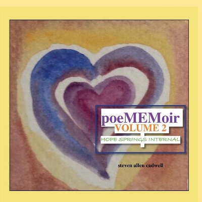 PoeMEMoir Volume 2: Hope Springs Internal book