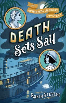 Death Sets Sail by Robin Stevens