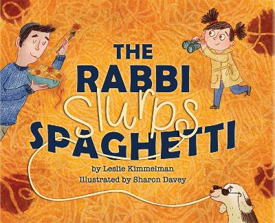 The Rabbi Slurps Spaghetti book