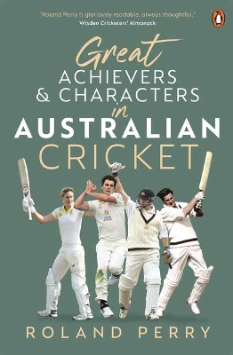 Great Achievers and Characters in Australian Cricket book