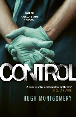 Control: A dark and compulsive medical thriller book