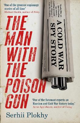 The Man with the Poison Gun by Serhii Plokhy
