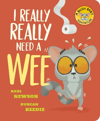I Really, Really Need a Wee! by Karl Newson