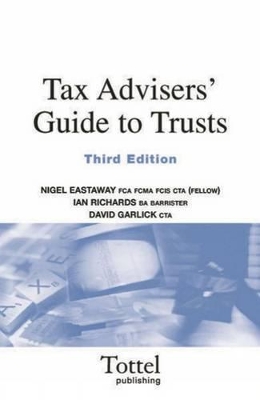 Tax Advisers' Guide to Trusts by Nigel Eastaway