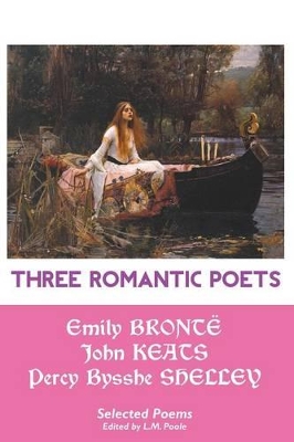 The Three Romantic Poets by John Keats