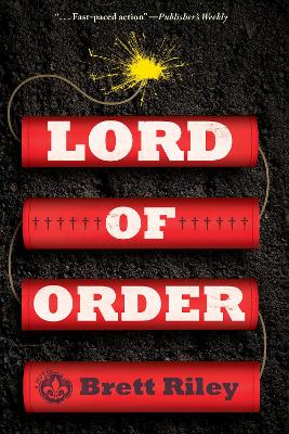 Lord of Order: A Novel by Brett Riley
