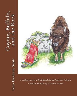 Coyote, Buffalo, and the Rock book