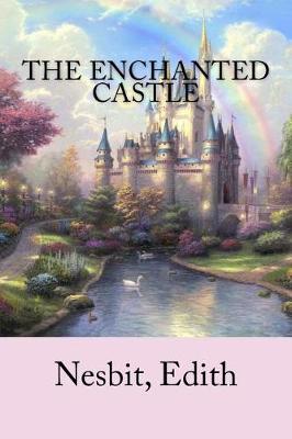 The Enchanted Castle by Mybook