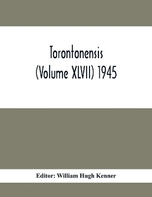 Torontonensis (Volume XIVII) 1945 book