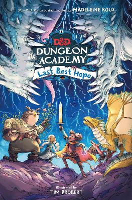 Dungeons & Dragons: Dungeon Academy: Last Best Hope book