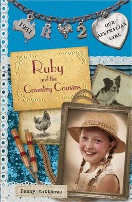 Our Australian Girl: Ruby And The Country Cousins (Book 2) book
