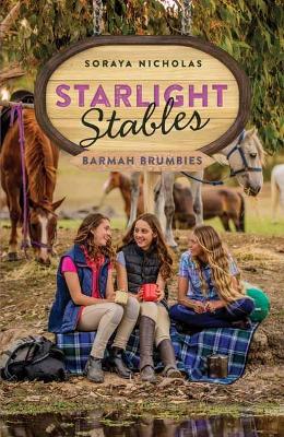 Starlight Stables: Barmah Brumbies (BK6) by Soraya Nicholas