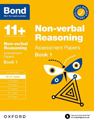 Bond 11+: Bond 11+ Non Verbal Reasoning Assessment Papers 10-11 years Book 1: For 11+ GL assessment and Entrance Exams book