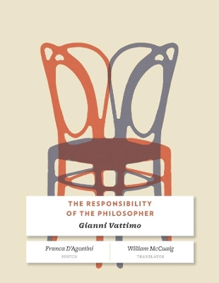 The Responsibility of the Philosopher by Gianni Vattimo