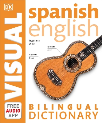 Spanish English Bilingual Visual Dictionary book