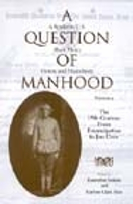 Question of Manhood, Volume 1 book