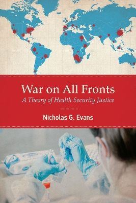 War on All Fronts: A Theory of Health Security Justice book