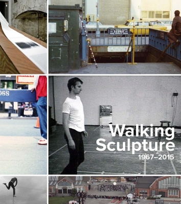 Walking Sculpture 1967-2015 book