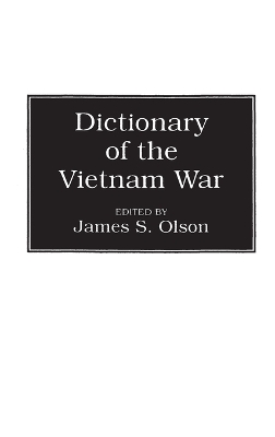 Dictionary of the Vietnam War book