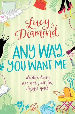 Any Way You Want Me by Lucy Diamond