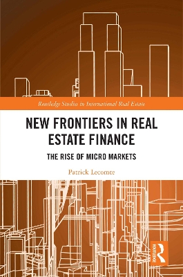 New Frontiers in Real Estate Finance: The Rise of Micro Markets book