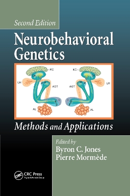 Neurobehavioral Genetics: Methods and Applications, Second Edition by Byron C. Jones