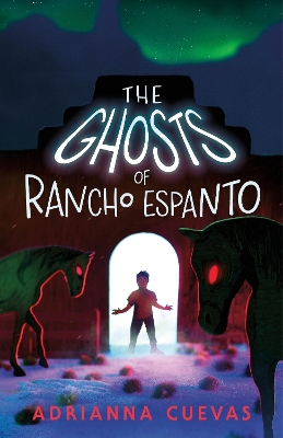 The Ghosts of Rancho Espanto book