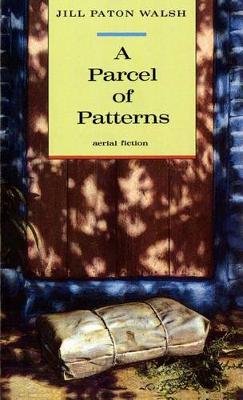 Parcel of Patterns by Jill Paton Walsh