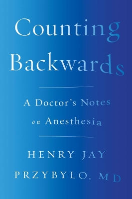 Counting Backwards by Henry Jay Przybylo