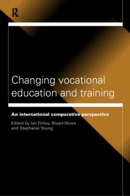 Changing Vocational Education and Training by Ian Finlay