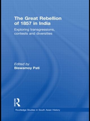 The Great Rebellion of 1857 in India by Biswamoy Pati