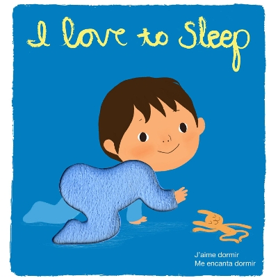 I Love to Sleep: Touch-and-Feel Books book