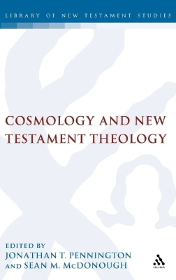 Cosmology and New Testament Theology book