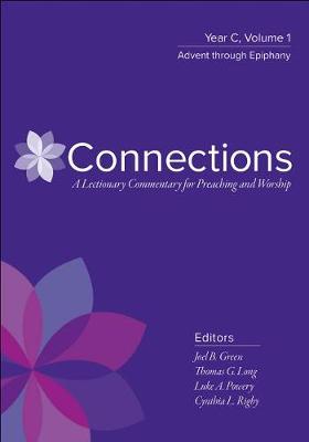 Connections: A Lectionary Commentary for Preaching and Worship book