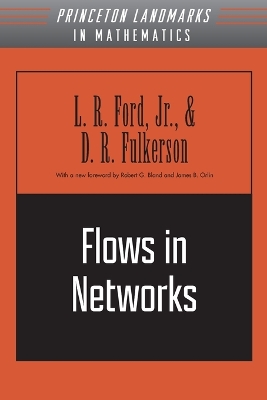 Flows in Networks by Lester Randolph Ford