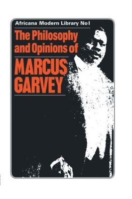 Philosophy and Opinions of Marcus Garvey by Amy Jacques Garvey