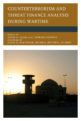 Counterterrorism and Threat Finance Analysis during Wartime by David M. Blum