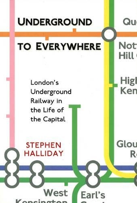 Underground to Everywhere by Stephen Halliday