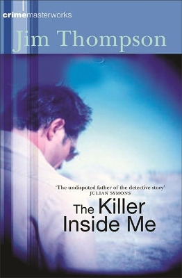 The The Killer Inside Me by Jim Thompson