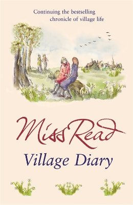 Village Diary by Miss Read