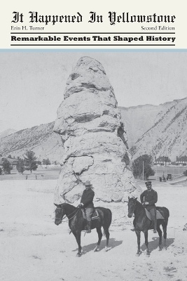 It Happened in Yellowstone book