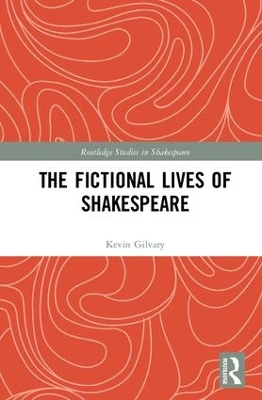 Fictional Lives of Shakespeare by Kevin Gilvary