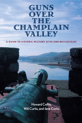 Guns Over the Champlain Valley book