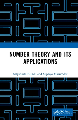 Number Theory and its Applications by Satyabrota Kundu